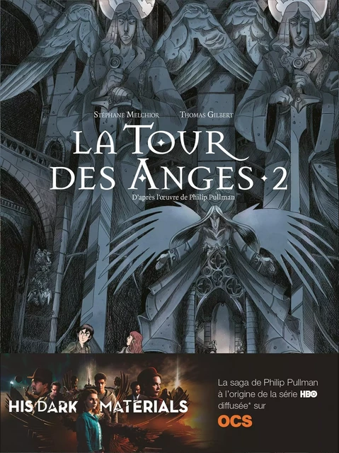 La Tour des Anges (Tome 2) - Philip Pullman, Stéphane Melchior, Thomas Gilbert - Éditions Gallimard BD