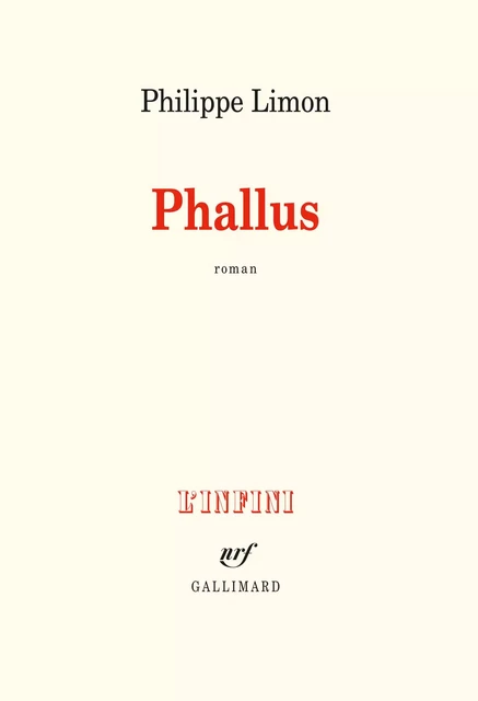 Phallus - Philippe Limon - Editions Gallimard