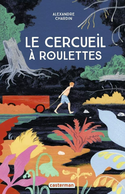 Le cercueil à roulettes - Alexandre Chardin - Casterman Jeunesse