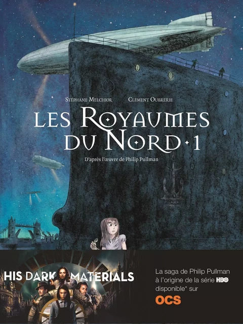 Les Royaumes du Nord (Tome 1) - Philip Pullman, Clément Oubrerie, Stéphane Melchior - Éditions Gallimard BD