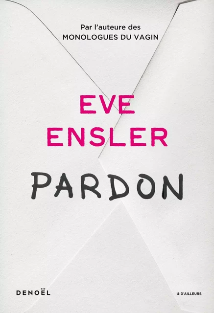 Pardon -  V (Eve Ensler) - Denoël