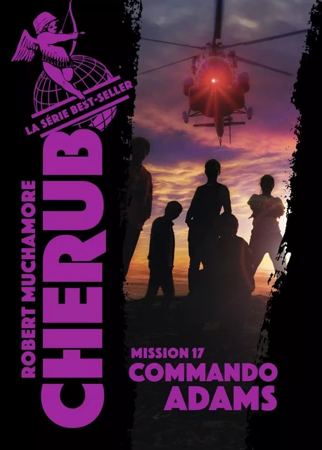 Cherub (Mission 17)  - Commando Adams - Robert Muchamore - Casterman Jeunesse