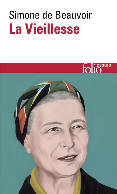 La Vieillesse - Simone de Beauvoir - Editions Gallimard