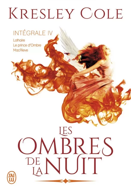 Les ombres de la nuit - L'Intégrale 4 (Tomes 10, 11 et 12) - Kresley Cole - J'ai Lu