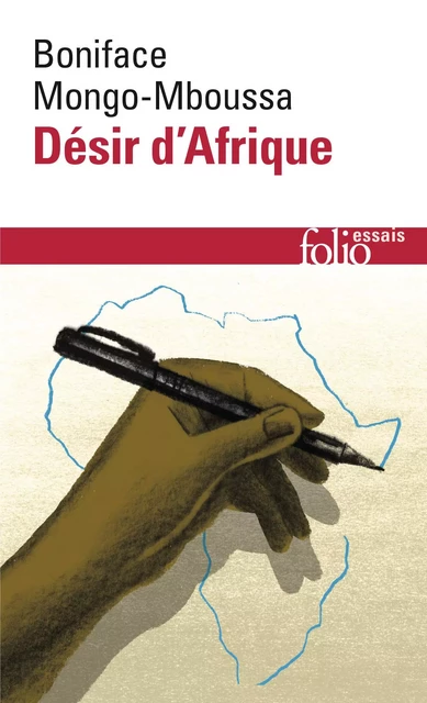 Désir d'Afrique - Boniface Mongo-Mboussa - Editions Gallimard