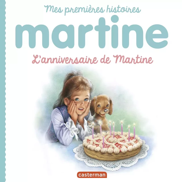 Mes premiers Martine (Tome 11) - L’anniversaire de Martine - Marcel Marlier - Casterman Jeunesse