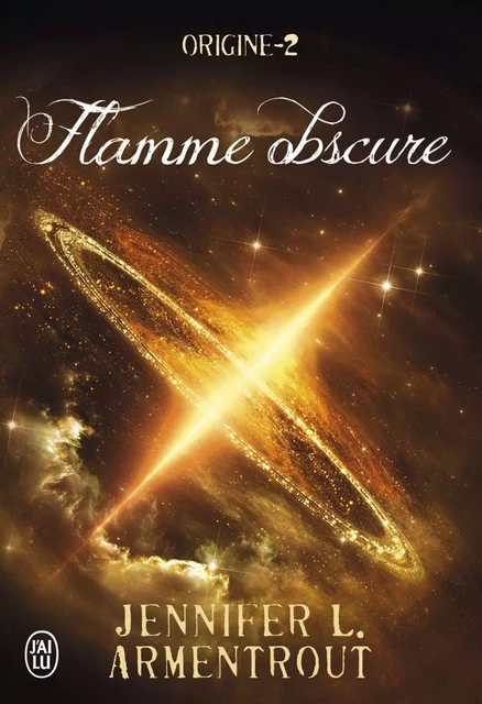 Origine (Tome 2) - Flamme obscure - Jennifer L. Armentrout - J'ai Lu