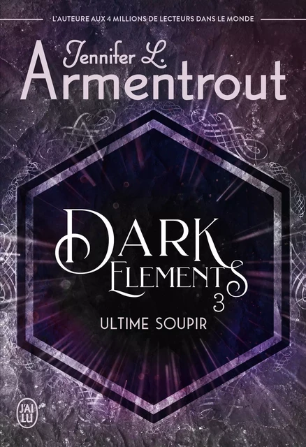 Dark Elements (Tome 3) - Ultime soupir - Jennifer L. Armentrout - J'ai Lu