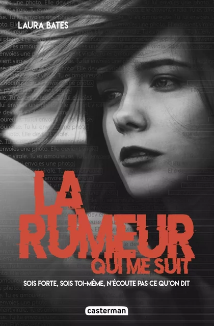 La rumeur qui me suit - Laura Bates - Casterman Jeunesse