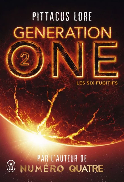 Generation One (Tome 2) - Les Six Fugitifs - Pittacus Lore - J'ai Lu