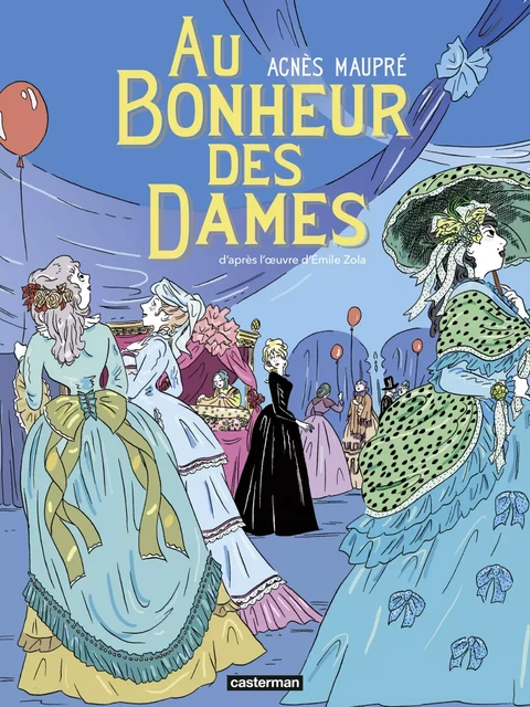 Au bonheur des dames - Agnès Maupré - Casterman