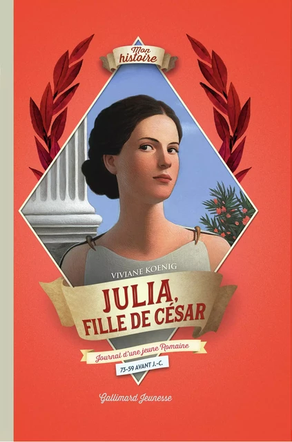 Julia, fille de César - Viviane Koenig - Gallimard Jeunesse