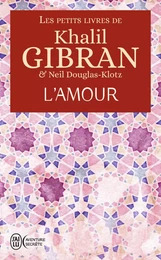 Les petits livres de Khalil Gibran - L'amour