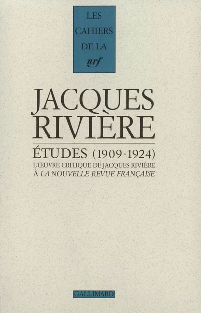 Études - Jacques Rivière - Editions Gallimard