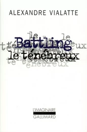 Battling le ténébreux ou La mue périlleuse