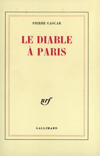 Le Diable à Paris - Pierre Gascar - Editions Gallimard