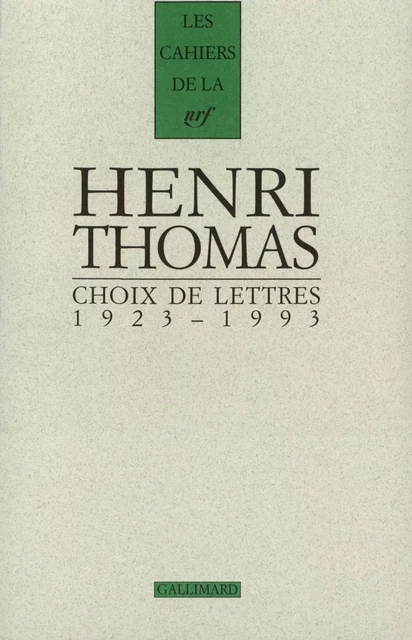 Choix de lettres - Henri Thomas - Editions Gallimard