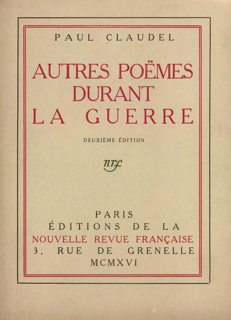 Autres poèmes durant la guerre - Paul Claudel - Editions Gallimard