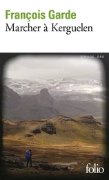 Marcher à Kerguelen