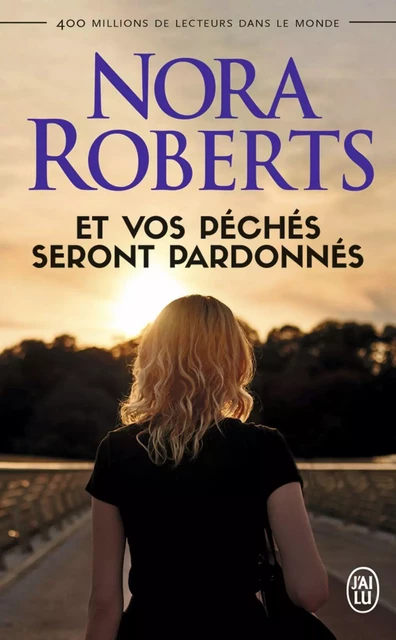 Et vos péchés seront pardonnés - Nora Roberts - J'ai Lu