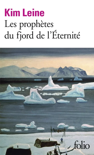 Les prophètes du fjord de l'Éternité - Kim Leine - Editions Gallimard