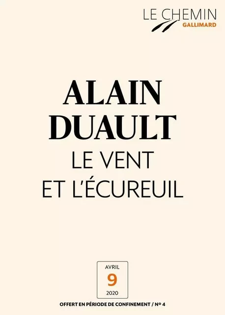 Le Chemin (N°4) - Le Vent et l'écureuil - Alain Duault - Editions Gallimard