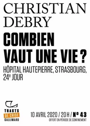 Tracts de Crise (N°43) - Combien vaut une vie ?