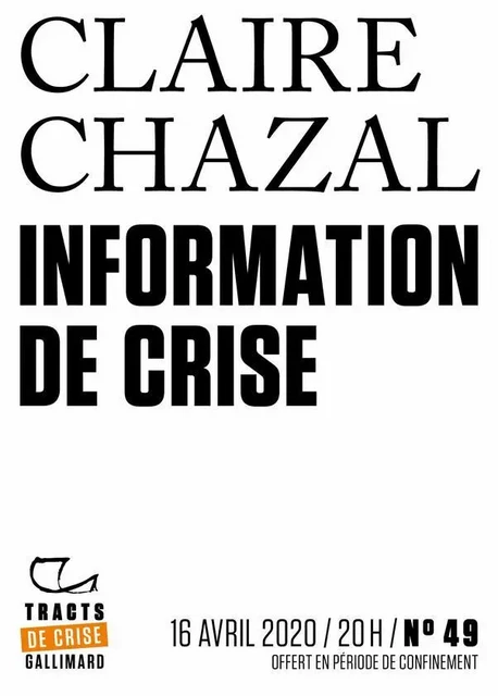 Tracts de Crise (N°49) - Information de crise - Claire Chazal - Editions Gallimard