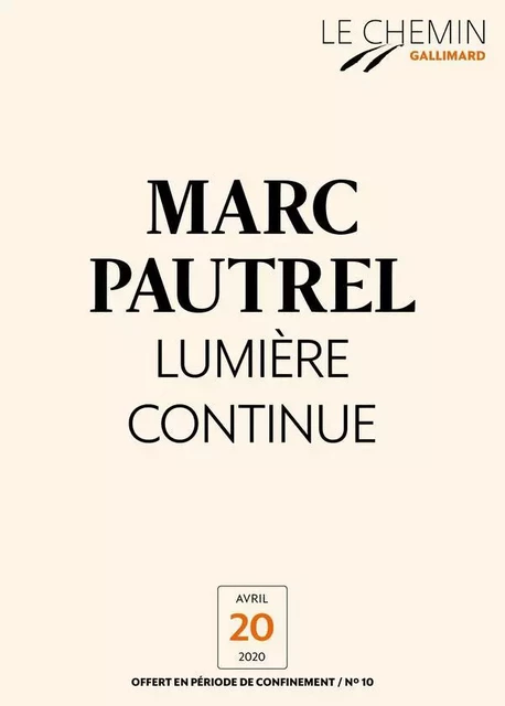 Le Chemin (N°10) - Lumière continue - Marc Pautrel - Editions Gallimard