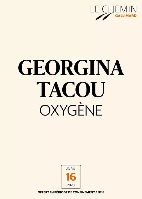 Le Chemin (N°08) - Oxygène - Georgina Tacou - Editions Gallimard