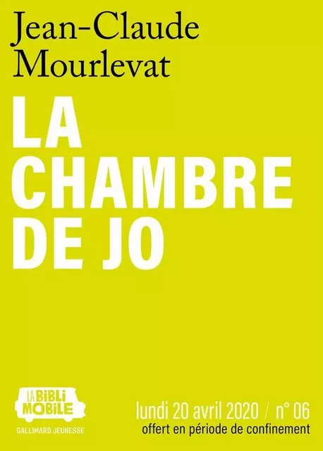 La Biblimobile (N°06) - La Chambre de Jo - Jean-Claude Mourlevat - Gallimard Jeunesse