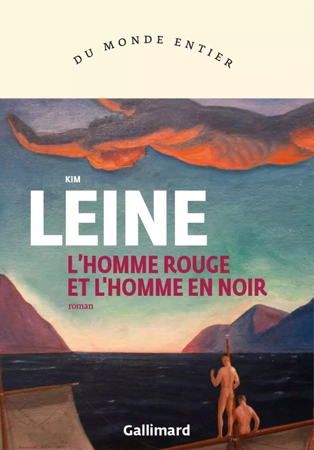 L'homme rouge et l'homme en noir - Kim Leine - Editions Gallimard