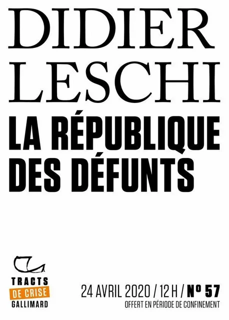 Tracts de Crise (N°57) - La République des défunts - Didier Leschi - Editions Gallimard