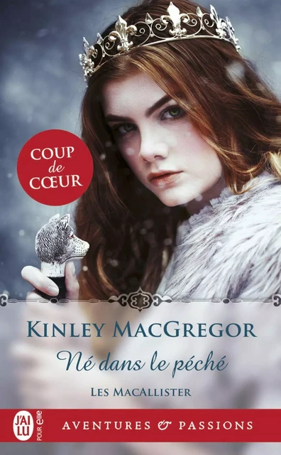 Les MacAllister (Tome 3) - Né dans le péché - Kinley MacGregor - J'ai Lu