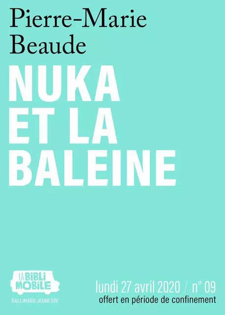 La Biblimobile (N°09) - Nuka et la Baleine - Pierre-Marie Beaude - Gallimard Jeunesse