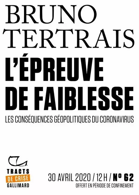 Tracts de Crise (N°62) - L’Épreuve de faiblesse - Bruno Tertrais - Editions Gallimard