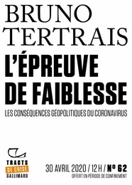 Tracts de Crise (N°62) - L’Épreuve de faiblesse