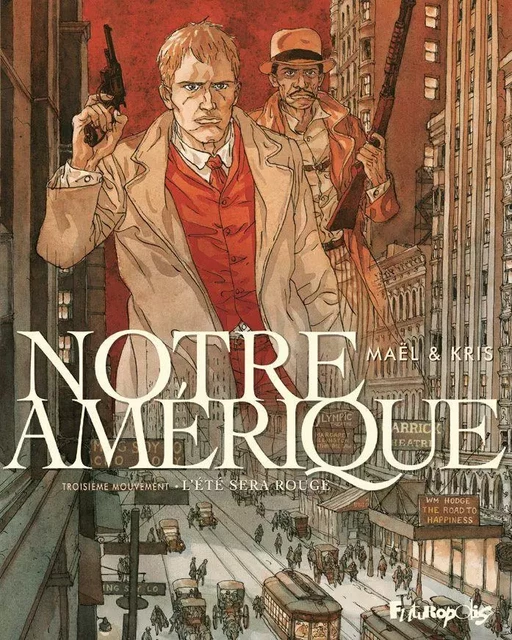 Notre Amérique (Tome 3) - L'été sera rouge -  Kris,  Maël - Éditions Futuropolis