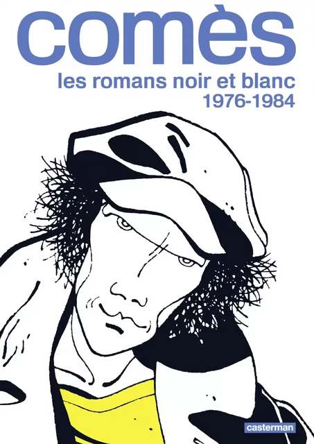 Comès, les romans noir et blanc - 1976-1984 - Didier Comès - Casterman