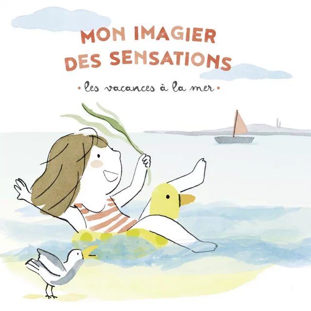 Mon imagier des sensations - Les vacances à la mer - Virginie Le Pape - Casterman Jeunesse