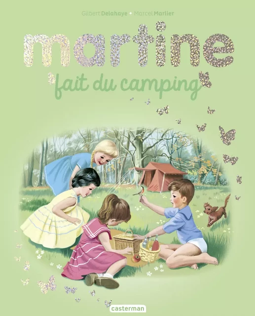 Martine fait du camping - Gilbert Delahaye, Marcel Marlier - Casterman Jeunesse