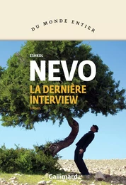 La dernière interview