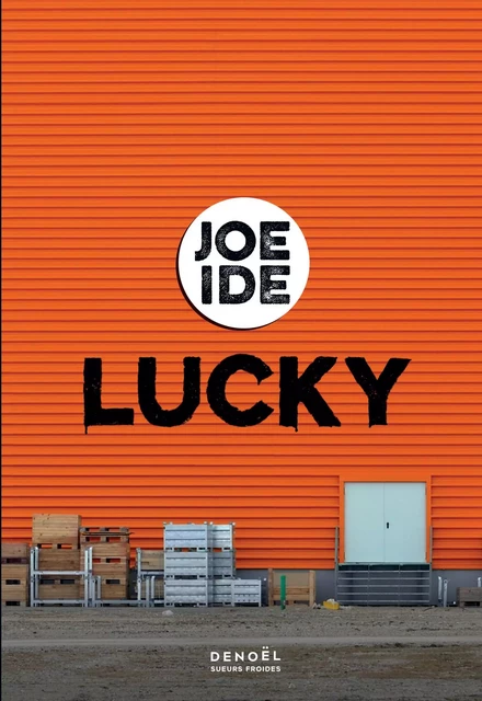 Lucky - Joe Ide - Denoël