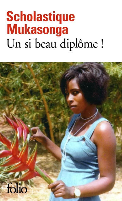 Un si beau diplôme ! - Scholastique Mukasonga - Editions Gallimard