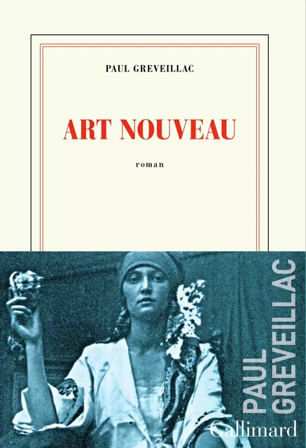 Art Nouveau - Paul Greveillac - Editions Gallimard