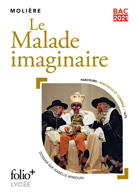 Le Malade imaginaire - BAC 2024 -  Molière - Editions Gallimard