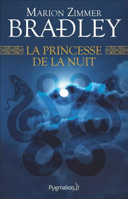 La Princesse de la nuit - Marion Zimmer Bradley - Pygmalion