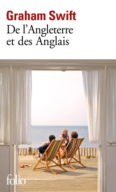 De l'Angleterre et des Anglais - Graham Swift - Editions Gallimard