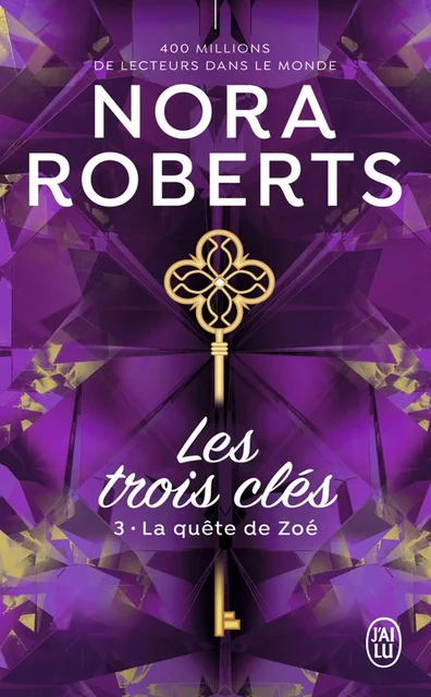 Les trois clés (Tome 3) - La quête de Zoé - Nora Roberts - J'ai Lu