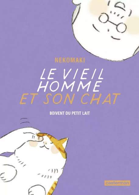 Le vieil homme et son chat (Tome 4)  - Boivent du petit lait -  Nekomaki - Casterman